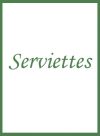 Serviettes
